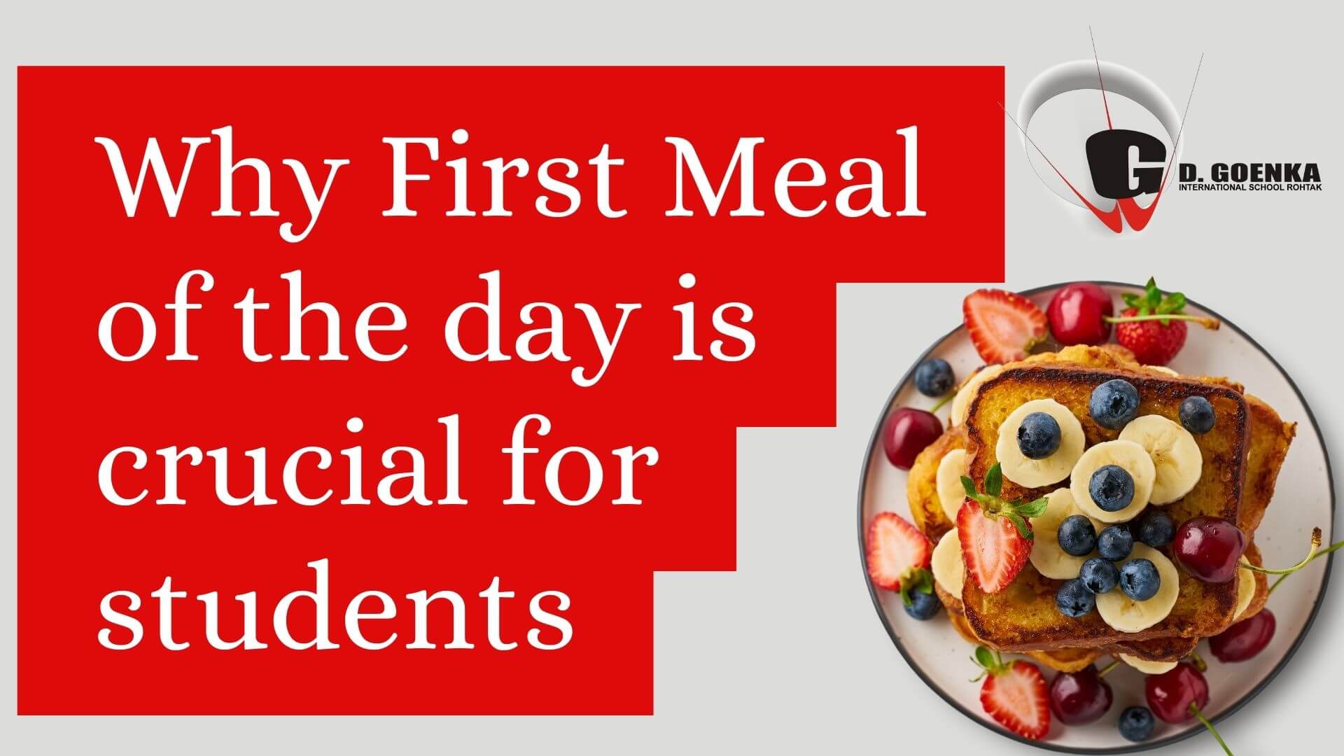 Why First Meal of the day is crucial for students