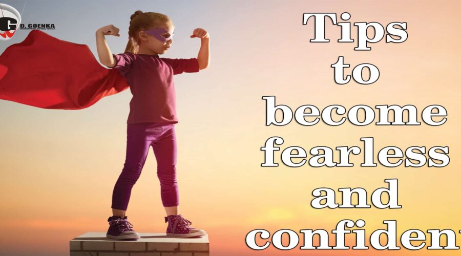 Tips to become fearless and confident