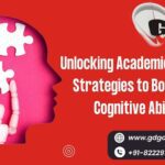 Strategies to Boost Your Cognitive Abilities