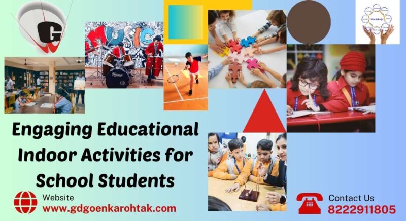 Engaging Educational Indoor Activities for School Students - G.D ...