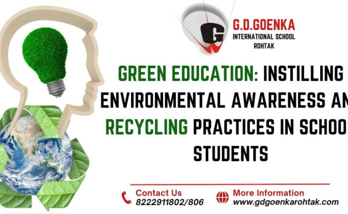 Green Education: Instilling Environmental Awareness and Recycling Practices in School Students