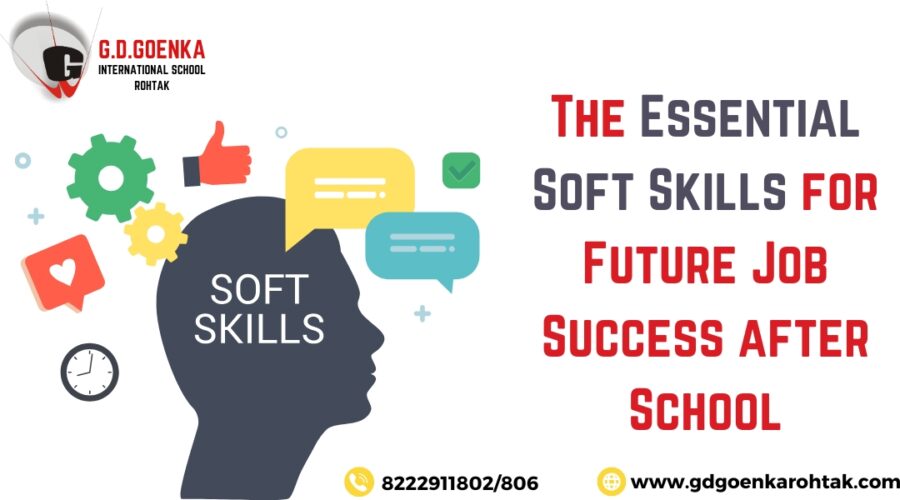 The Essential Soft Skills for Future Job Success after School