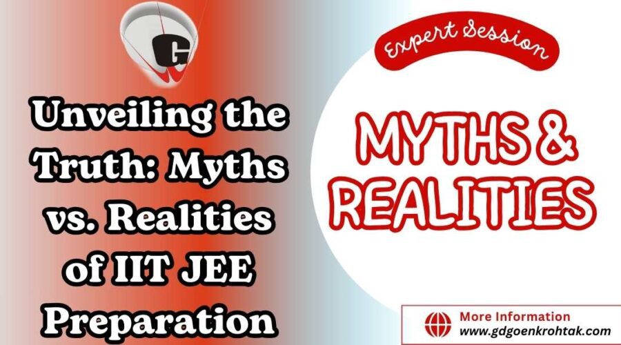 Myths vs. Realities of IIT JEE Preparation