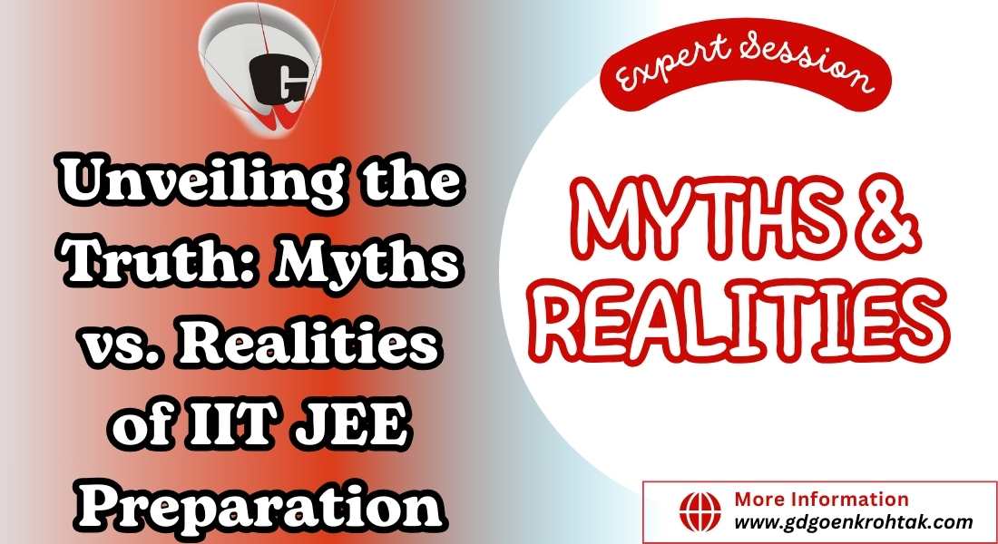 Myths vs. Realities of IIT JEE Preparation