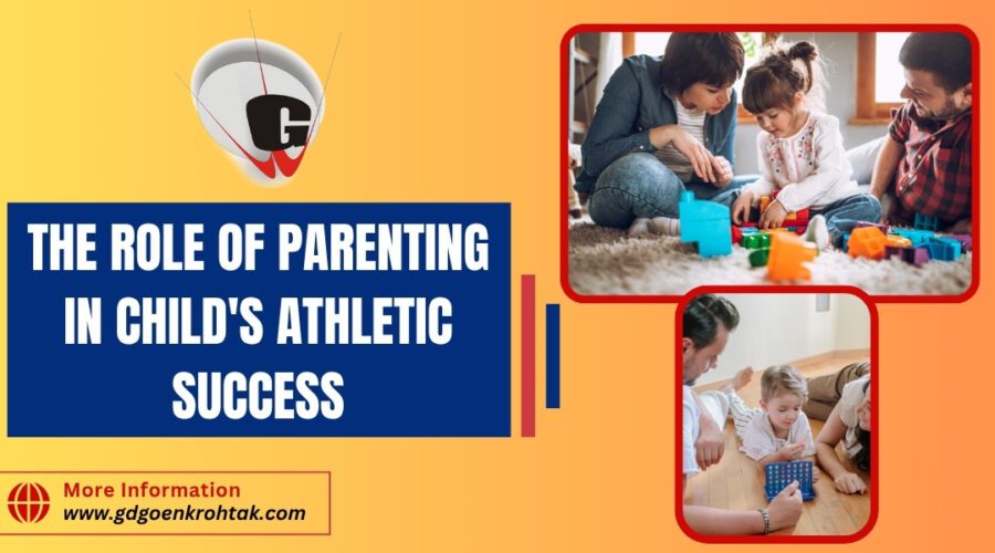 Role of Parenting in Child's Athletic Success