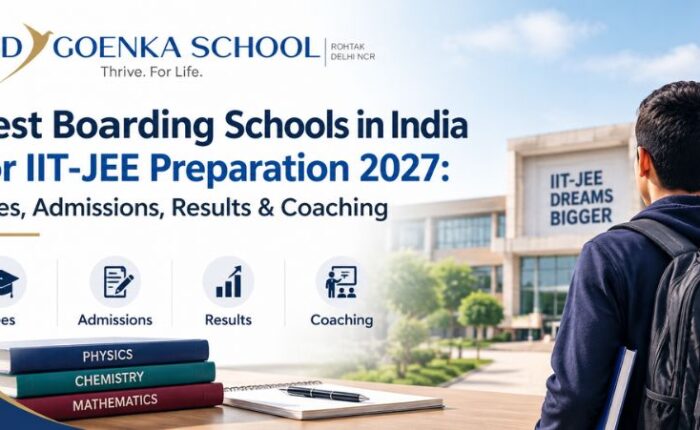 Best-Boarding Schools-in-India for IIT JEE Preparation-2027